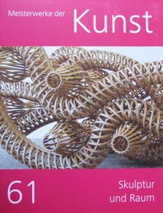 Meisterwerke der Kunst 61: Skulptur und Raum