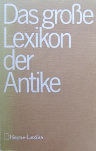 Das große Lexikon der Antike