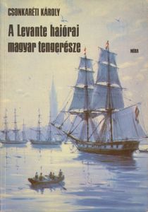 A Levante hajóraj magyar tengerésze