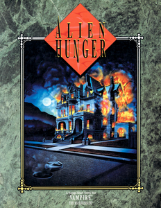 Alien Hunger: A Jump-Start Story for Vampire: The Masquerade