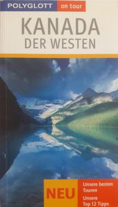 Kanada. Der Westen