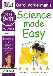 Science Made Easy: Life Processes and Living Things