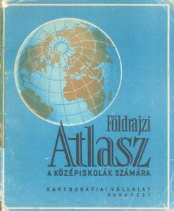 Földrajzi atlasz a középiskolák számára