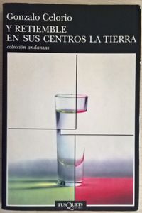 Y Retiemble En Sus Centros La Tierra