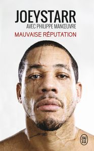 Joeystarr (Mauvaise réputation)