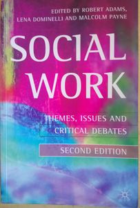Social Work: Themes, Issues And Critical Debates