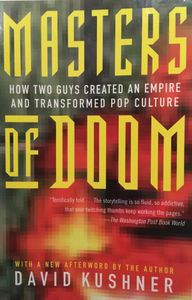 Masters of Doom: How Two Guys Created an Empire and Transformed Pop Culture