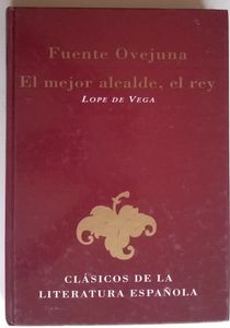 Fuente Ovejuna / El Mejor Alcalde, El Rey