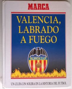 Valencia, Labrado A Fuego 