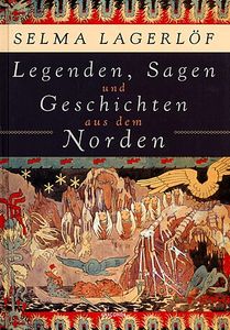 Legenden, Sagen Und Geschichten Aus Dem Norden