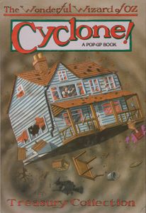 The Wonderful Wizard of Oz - Cyclone! A Pop-Up Book