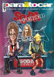 Soda Stereo: Para Tocar Y Cantar Con Letras Y Tablaturas