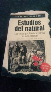 Estudios Del Natural: Los Casos Que Sherlock Holmes No Pudo Resolver