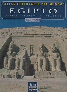 Egipto: Dioses Templos Y Faraones Volumen II