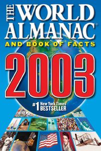 The World Almanac and Book of Facts 2003