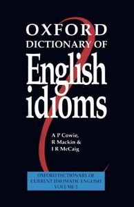 Oxford Dictionary of English Idioms