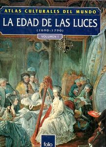 La Edad De Las Luces: (1690-1790) Volumen 1