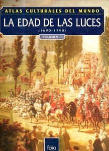 La Edad De Las Luces: (1690-1790) Volumen 2