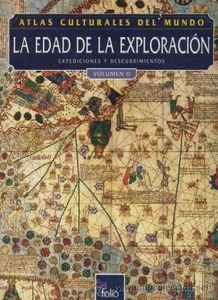 La Edad De La Exploración: Expediciones Y Descubrimientos Volumen 2