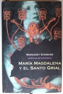 María Magdalena Y El Santo Grial