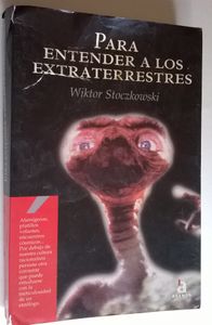 Para Entender A Los Extraterrestres