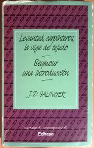 Levantad Carpinteros, La Viga Del Tejado / Seymour Una Introducción