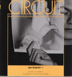 Circuit Musiques Contemporaines - Qui Écoute ? 1 - Volume 13 Numéro 2