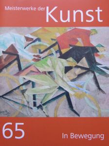Meisterwerke der Kunst 65: In Bewegung