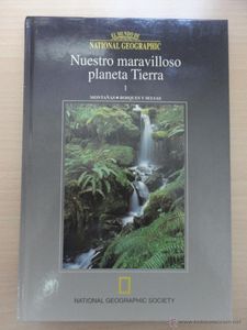 Nuestro Maravilloso Planeta Tierra Volumen 1 (Montañas-Bosques Y Selvas)