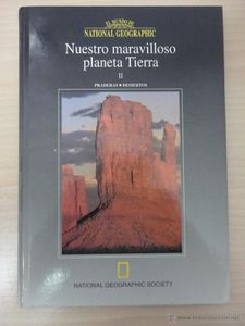 Nuestro Maravilloso Planeta Tierra Volumen 2 (Praderas-Desiertos)