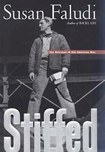 Stiffed: The Betrayal of Modern Man