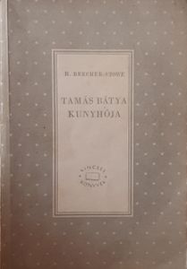 Tamás Bátya kunyhója I.