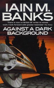 Against a Dark Background