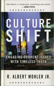 Culture Shift: Engaging Current Issues with Timeless Truth