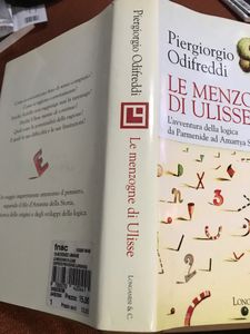 Le Menzogne Di Ulisse, L'Avventura Della Logica Da Parmenide Ad Amartya Sen.