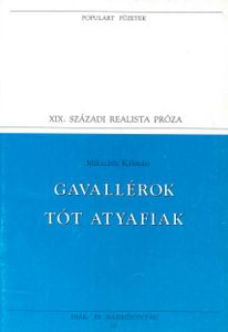 Gavallérok / Tót atyafiak
