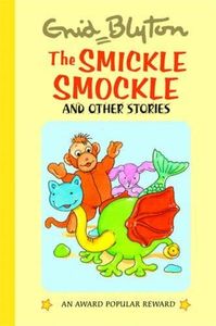 The Smickle Smockle and Other Stories
