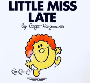 Little Miss Late