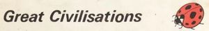 Great Civilisations 