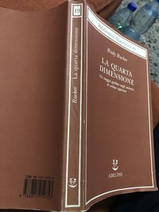 La Quarta Dimensione. Un Viaggio Guidato Negli Universi Di Ordine Superiore.