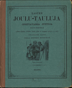 Lasten joulu-tauluja eli opettavaisia juttuja kuvinensa