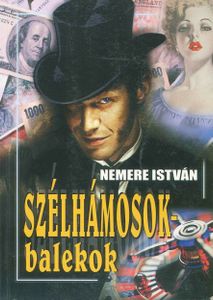 Szélhámosok-balekok