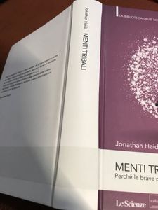 Menti Tribali. Perchè Le Brave Persone Si Dividono Su Politica E Religione.