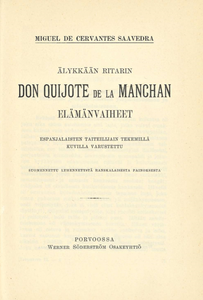 Älykkään ritarin Don Quijote de la Manchan elämänvaiheet