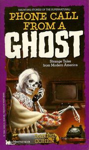 Phone Call from a Ghost: Strange Tales from Modern America