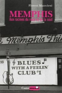 Memphis (aux racines du rock et de la soul)
