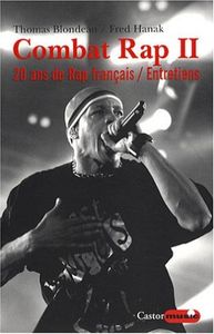 Combat Rap II (20 ans de rap français / Entretiens)