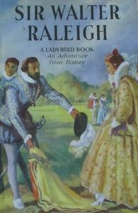 Sir Walter Raleigh