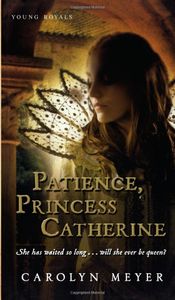 Patience, Princess Catherine