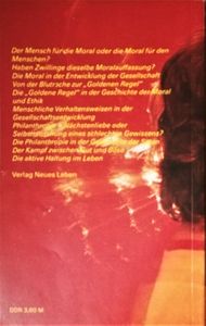 Streit mit sich selbst. Moral und Ethik Liebe und Treue